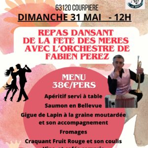 Dimanche 31 Mai - Repas Dansant FETE DES MERES avec l'orchestre de Fabien Perez